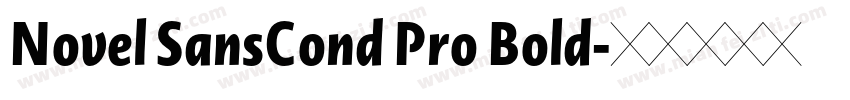 Novel SansCond Pro Bold字体转换